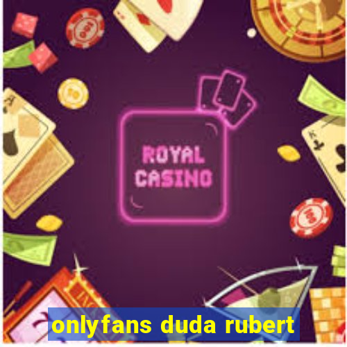 onlyfans duda rubert